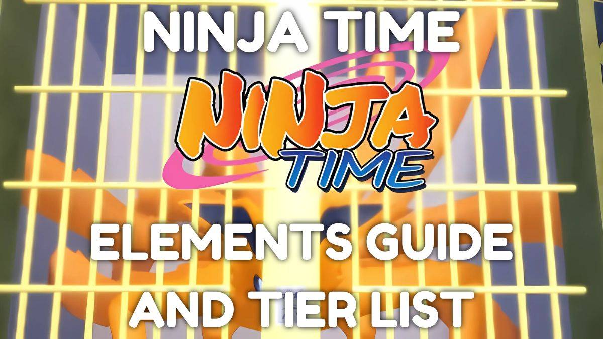 Ultimate Ninja Time Elements Guide and Tier List [リリース]
