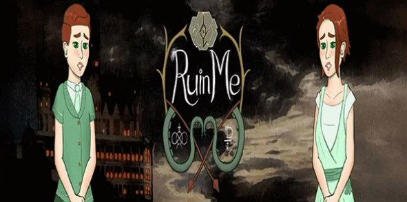 Ruin Me [v0.55.3]