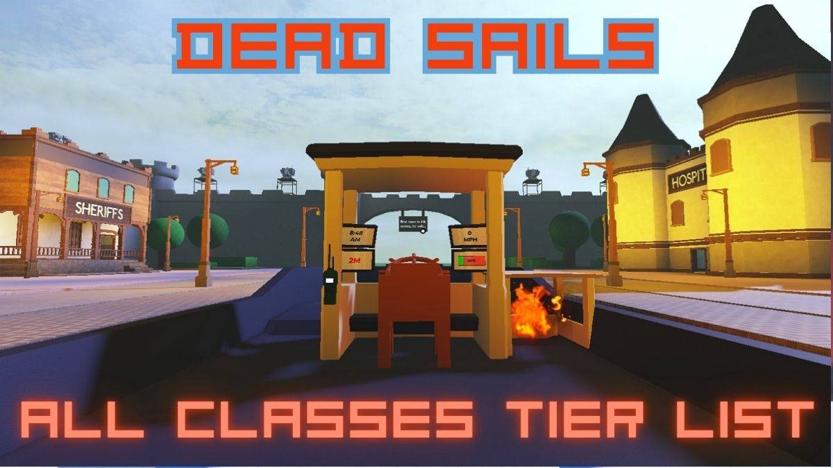 Dead Sails班級列表：所有課程的綜合指南