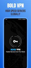 Bold VPN-Secure VPN Fast Proxy Screenshot 1