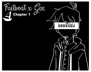 Failboat x Gex: Chapter 1 (2022)