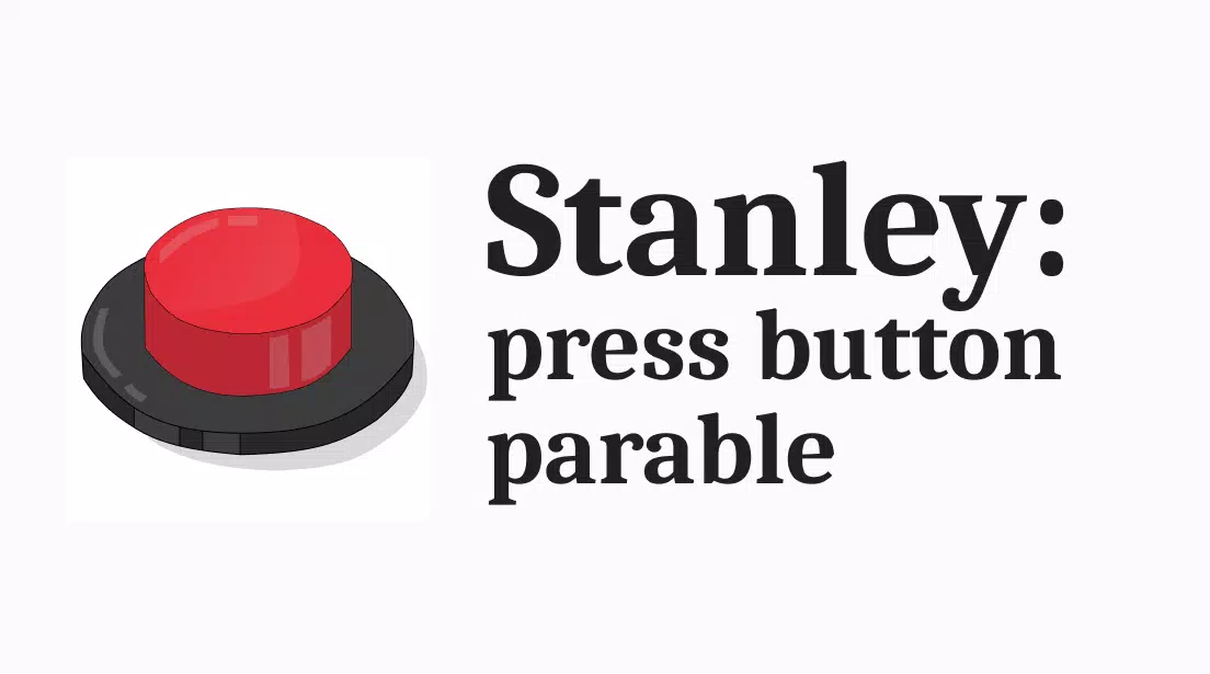 Stanley: press button parable应用截图第1张