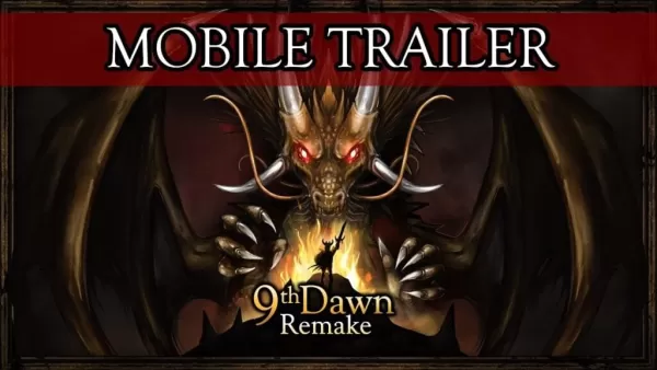 9th Dawn Remake：Androidの新しいモバイルトレーラー