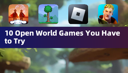 10 Open World Games You Have to Try