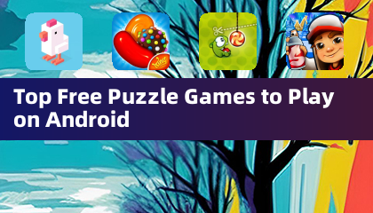 Top Free Puzzle Games to Play on Android