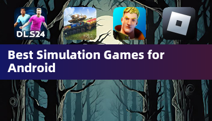 Best Simulation Games for Android