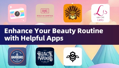 Améliorez votre routine de beauté avec des applications utiles