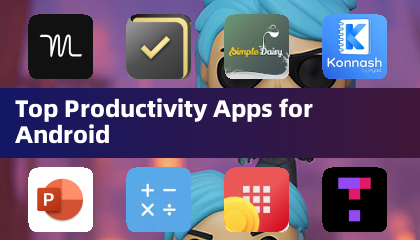 Top Productivity Apps for Android