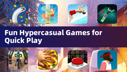 Fun Hypercasual Games for Quick Play
