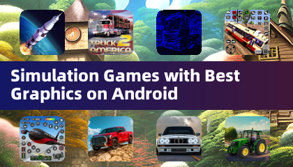 具有最佳圖形的仿真遊戲在Android上