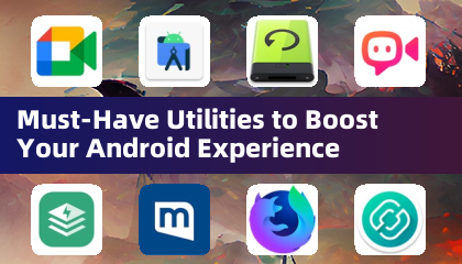 Utilitaires indispensables pour optimiser votre expérience Android