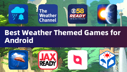 Meilleurs jeux sur le thème de la météo pour Android