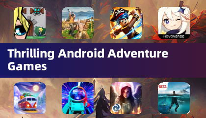 Jeux d'aventure palpitants pour Android