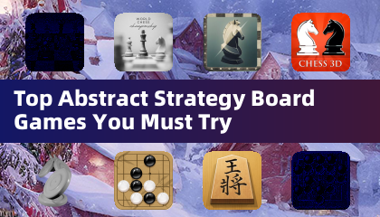 你必须尝试的顶级抽象策略棋盘游戏