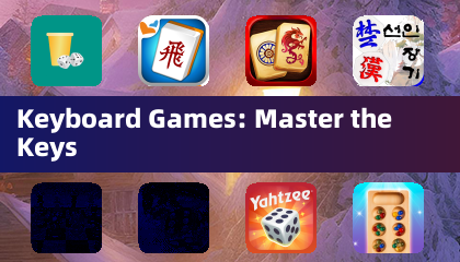 Keyboard Games: Master the Keys