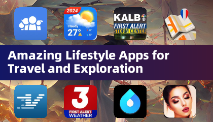 Amazing Lifestyle Apps for Travel and Exploration