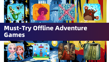 Must-Try Offline Adventure Games
