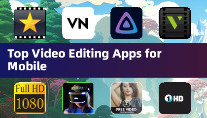 Top Video Editing Apps for Mobile