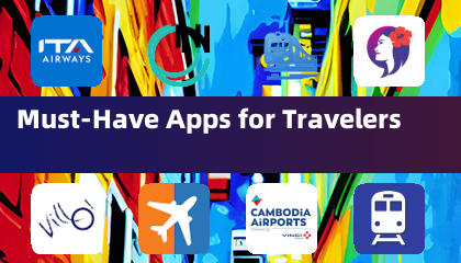 Must-Have Apps for Travelers