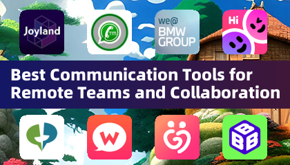 Best Communication Tools for Remote Teams and Collaboration
