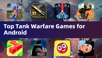 Top Tank Warfare Games for Android