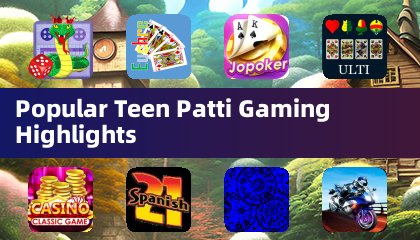 Beliebte Highlights aus Teen Patti-Spielen