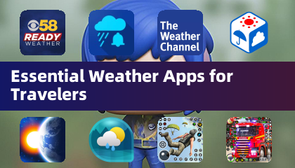 Essential Weather Apps for Travelers