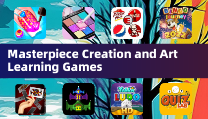 Masterpiece Creation and Art Learning Games
