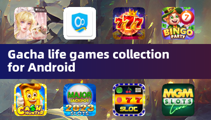 Collection de jeux Gacha Life pour Android