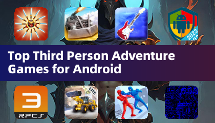 Top Third Person Adventure Games for Android