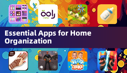 Essential Apps for Home Organization