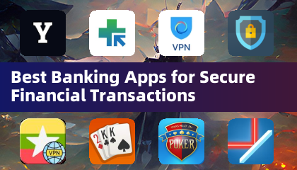 Best Banking Apps for Secure Financial Transactions